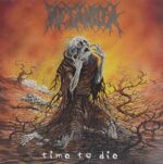 METANOIA – TIME TO DIE