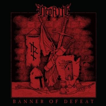 NEORITE – BANNER OF DEFEAT