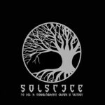 SOLSTICE – TO SOL A THANE/DEATH’S CROWN IS VICTORY