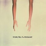 SPOON – KILL THE MOONLIGHT (WHITE)