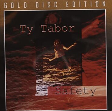 TY TABOR – SAFETY (GOLD DISC EDITION)