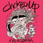 CHOKED UP – MALA LENGUA (PINK VINYL)