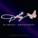 DOLLY PARTON – DIAMONDS & RHINESTONES: THE GREATEST HITS COLLECTION