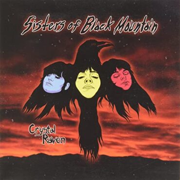 SISTERS OF BLACK MOUNTAIN – CRYSTAL RAVEN