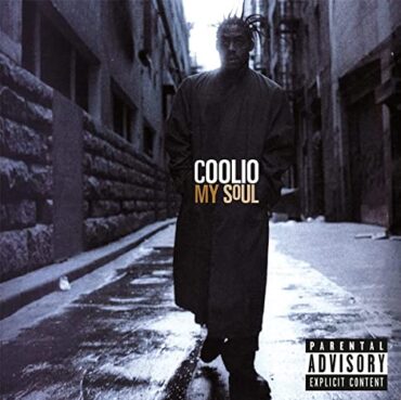 COOLIO – MY SOUL (25TH ANNIVERSARY)