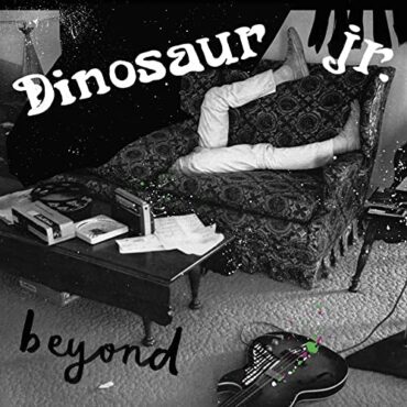 DINOSAUR JR – BEYOND (DELUXE +7″)