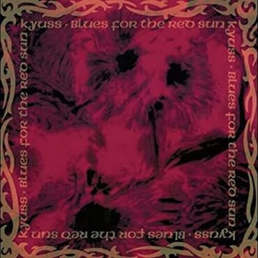 KYUSS – BLUES FOR THE RED SUN (ROCKTOBER 2022)