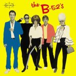 B-52’S – B-52’S (ROCKTOBER 2022)