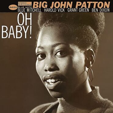 BIG JOHN PATTON – OH BABY!