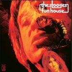 THE STOOGES – FUN HOUSE (ROCKTOBER 2022)