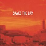 SAVES THE DAY – SOUND THE ALARM