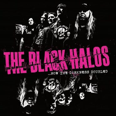 THE BLACK HALOS – HOW THE DARKNESS DOUBLED