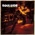 SOULSIDE – A BRIEF MOMENT IN THE SUN