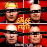 STAGE FRITE - BEHIND THE EVIL MIND