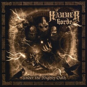 HAMMER HORDE - UNDER THE MIGHTY OATH