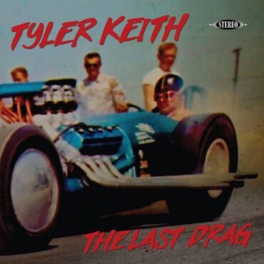 TYLER KEITH - THE LAST DRAG