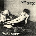 VR SEX - HARD COPY (BLACK/CLEAR VINYL)