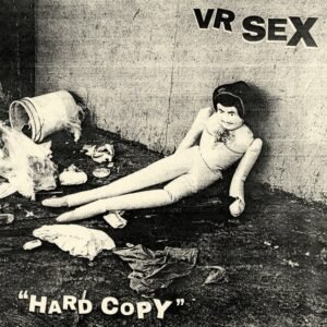 Vr Sex - Hard Copy (Black/Clear Vinyl)