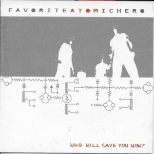 FAVORITE ATOMIC HERO - WHO WILL SAVE YOU NOW