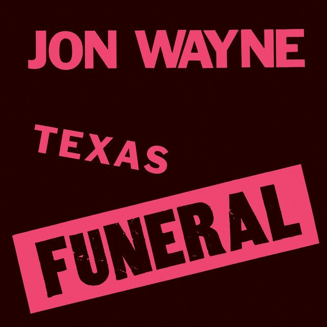 JON WAYNE - TEXAS FUNERAL