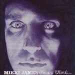 MIKKI JAMES - GUESS WHAT...
