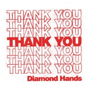 Diamond Hands - Thank You