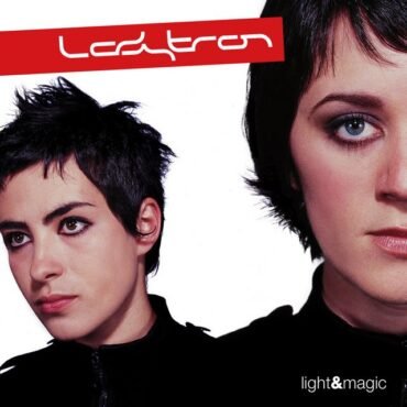 LADYTRON - LIGHT & MAGIC