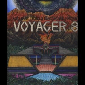 Voyager 8 - Acid Baby Jesus And Hellshovel Present...
