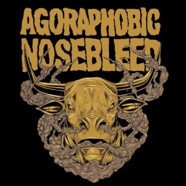 AGORAPHOBIC NOSEBLEED