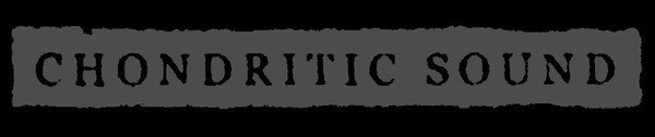 CHONDRITIC SOUND