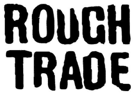ROUGH TRADE