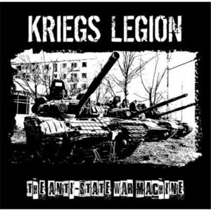 KRIEGS LEGION - THE ANTI-STATE WAR MACHINE