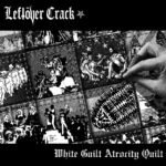 LEFTOVER CRACK - WHITE GUILT ATROCITY QUILT