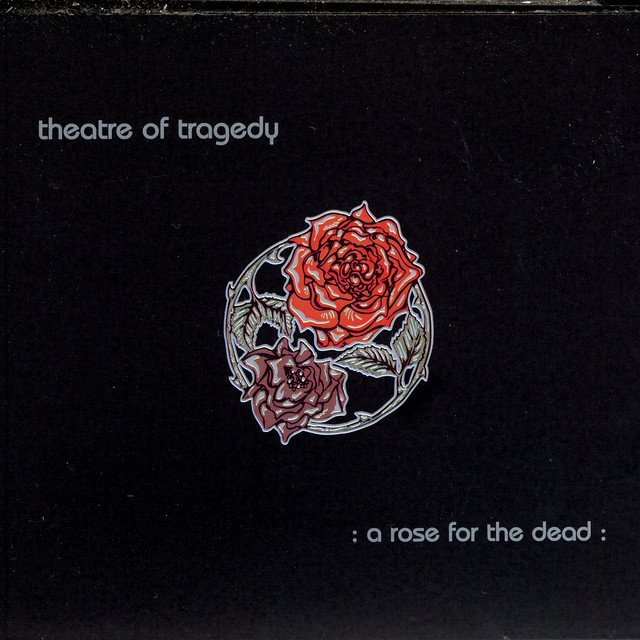 Theatre of Tragedy A Rose For The Dead