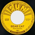 Rufus Thomas Jr - Bear Cat vinyl record [7-inch single]