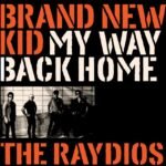 Raydios, The - Brand New Kid