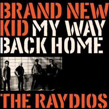 Raydios, The - Brand New Kid