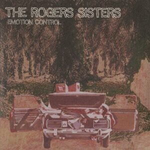 The Rogers Sisters - Emotion Control vinyl record [7-inch single]