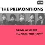 The Premonitions - Grind My Gears vinyl record [7-inch single]