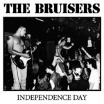 Bruisers, The - Independence Day (Extended Version)
