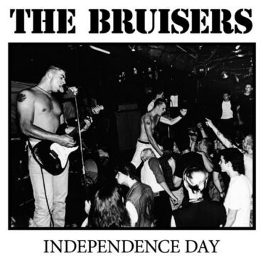 Bruisers, The - Independence Day (Extended Version)