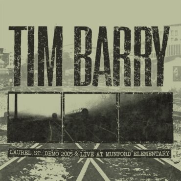 Barry, Tim - Laurel St. Demo 2005 & Live At Munford Elemen