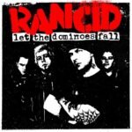RANCID - LET THE DOMINOES FALL (8 X 7" SET)