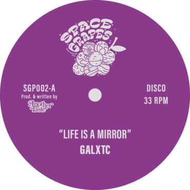 GALXTC - LIFE IS A MIRROR