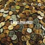 EL MICHELS AFFAIR - LOOSE CHANGE