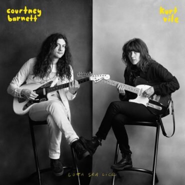 Barnett, Courtney & Kurt Vile - Lotta Sea Lice