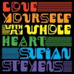 Stevens, Sufjan - Love Yourself