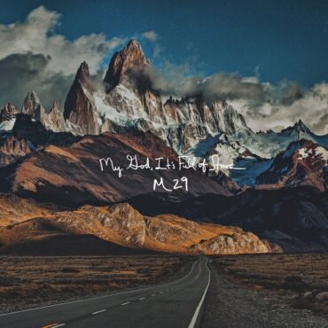 MY GOD, IT'S FULL OF STARS - M29