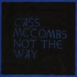 Mccombs, Cass - Not The Way