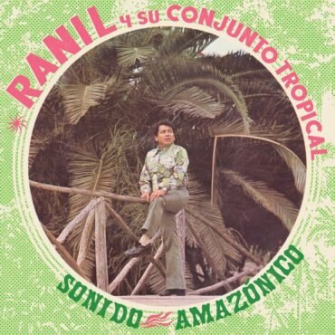 Ranil Y Su Conjunto Tropical/Los Wembler's De Iqui - Sonido Amazonico